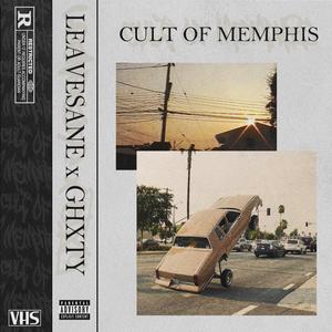 CULT OF MEMPHIS (feat. LEAVESANE) [Explicit]