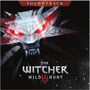 The Witcher 3: Wild Hunt (Soundtrack) (巫师3:狂猎 游戏原声带)