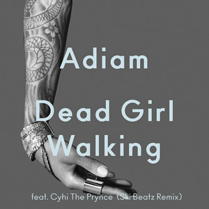 Dead Girl Walking (Ski Beatz Remix)