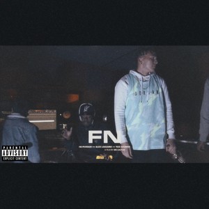 FN (feat. Glizz LoCcaiine & Tezz aHunnid) [Explicit]