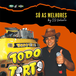 Só As Melhores Do Todo Torto