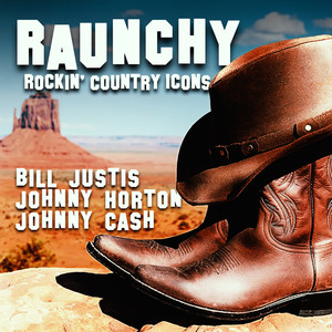 Raunchy (Rockin' Country Icons)