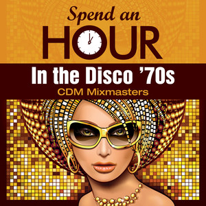 Spend an Hour..In the Disco 70s