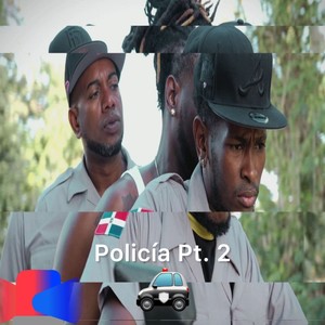 Policia, Pt. 2 (Explicit)