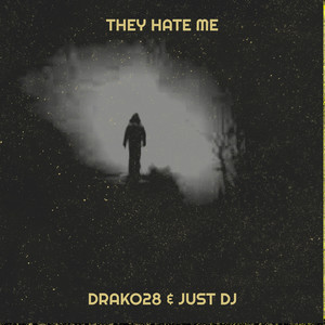 They Hate Me (Explicit)