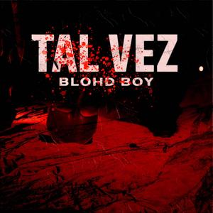 Tal Vez
