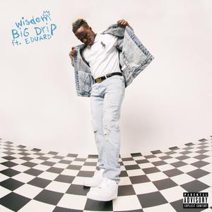 Big Drip (feat. Eduard)