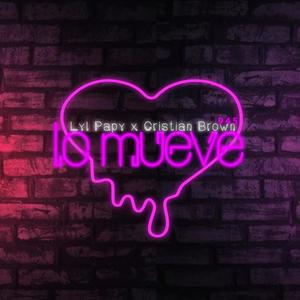 Lo Mueve(feat. Cristian Brown) (Explicit)