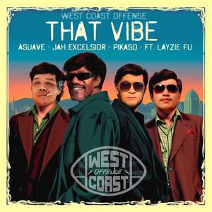 THAT VIBE (feat. LAYZIE FU) (Explicit)
