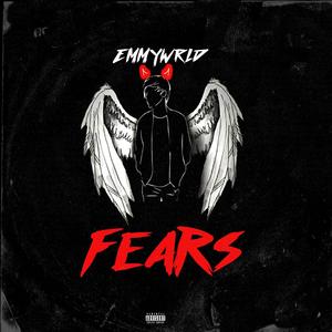 Fears (Explicit)