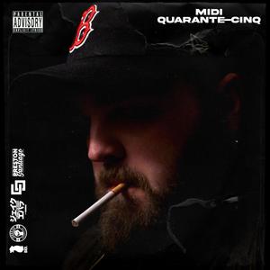 Midi quarante-cinq (Explicit)