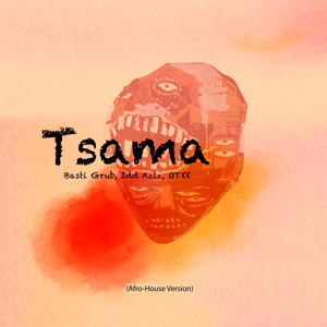 Tsama (Afro-House Version)