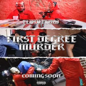 First Degree Murder (Explicit)