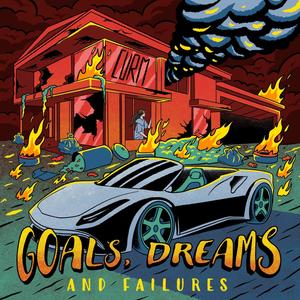 Goals, Dreams & Failures (Explicit)