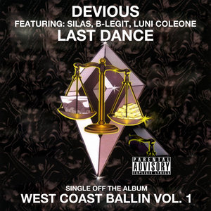Last Dance: West Coast Ballin, Vol. 1