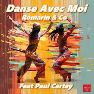 Danse Avec Moi (feat. Paul Cartey)