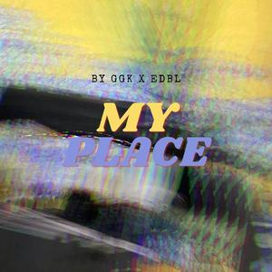 My Place (Explicit)