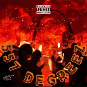 557 Degreez (Explicit)