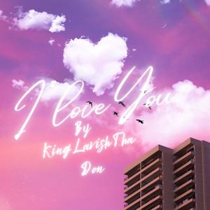 I Love You (Explicit)