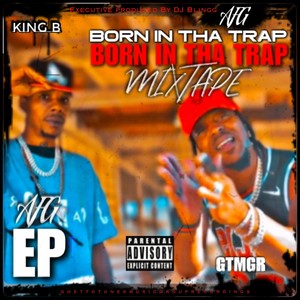 Born in Tha Trap (**AFG**) Mixtape EP [Explicit]