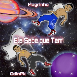 Ela Sabe Que Tem (Explicit)