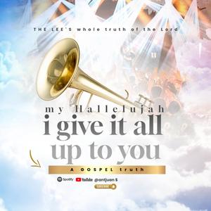 I give it all up to you