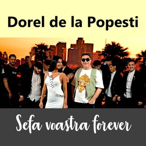 Sefa voastra forever