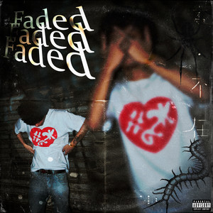 Faded (Explicit)