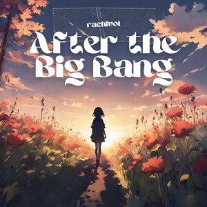 After the Big Bang