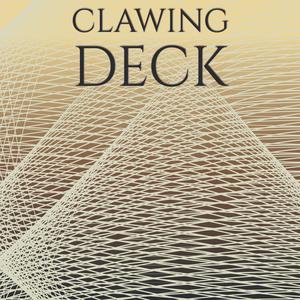 Clawing Deck