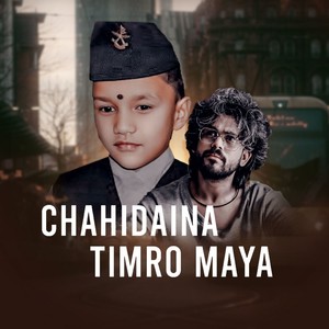 Chahidaina Timro Maya (Child Version)