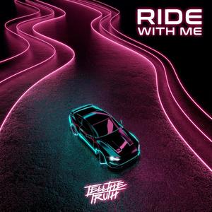 RIDE WITH ME