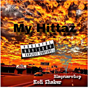 My Hittaz (Explicit)