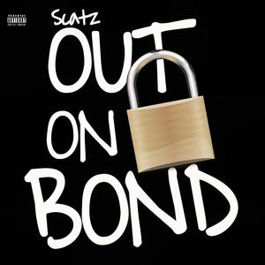 Out On Bond (Explicit)