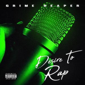 Desire To Rap (Explicit)