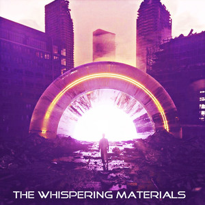 The Whispering Materials