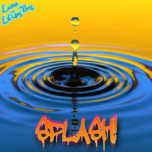 SPLASH! (feat. iLectus) [Explicit]