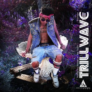 Trill Wave, Vol. 1 (Mixtape)