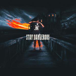 $tay Dangerous (Explicit)