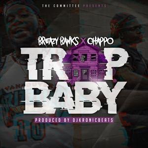 TrapBaby (feat. Chappo) [Explicit]