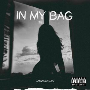 In My Bag (Explicit)