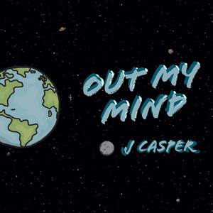 out my mind (Explicit)