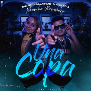 Una copa(con majo gallardo)