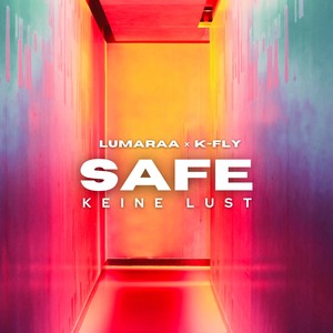 Safe keine Lust