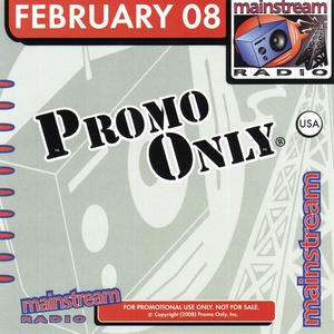 Promo Only Mainstream Radio February 2008