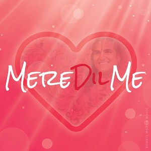 Mere Dil Me