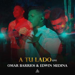 A Tu Lado (feat. Edwin Medina) [Live]