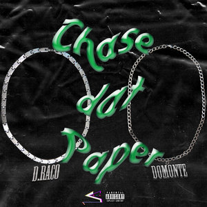 D.raco - Chase Dat Paper (Explicit)