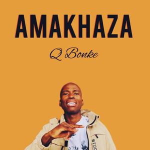 Amakhaza (Extended version) [Explicit]