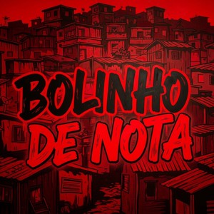 Bolinho de Nota (Explicit)